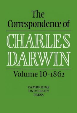 Charles Darwin - The Correspondence of Charles Darwin: Volume 10, 1862 - 9780521590327 - V9780521590327