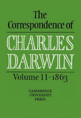 Charles Darwin - The Correspondence of Charles Darwin: Volume 11, 1863 - 9780521590334 - V9780521590334