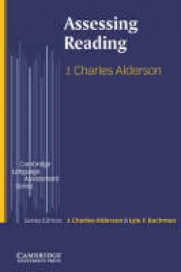 J. Charles Alderson - Cambridge Language Assessment: Assessing Reading - 9780521599993 - V9780521599993