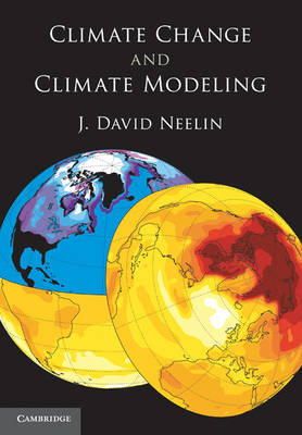 J. David Neelin - Climate Change and Climate Modeling - 9780521602433 - V9780521602433