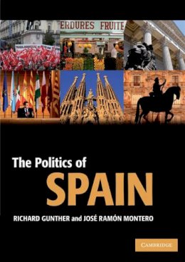 Richard Gunther - The Politics of Spain - 9780521604000 - V9780521604000