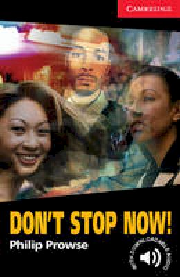 Philip Prowse - Cambridge English Readers: Don´t Stop Now! Level 1 - 9780521605649 - V9780521605649