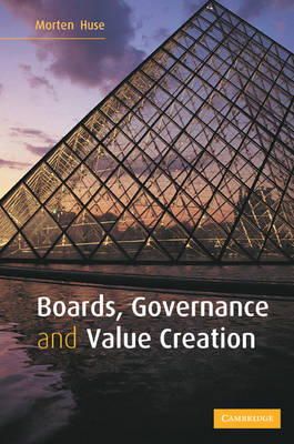 Huse, Morten - Boards, Governance and Value Creation - 9780521606349 - V9780521606349