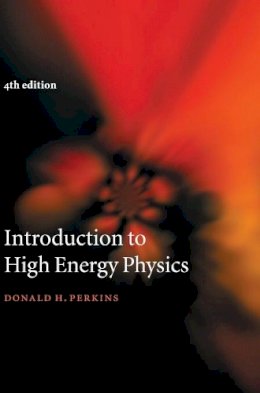 Donald H. Perkins - Introduction to High Energy Physics - 9780521621960 - V9780521621960