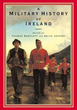 Thomas (Ed Bartlett - A Military History of Ireland - 9780521629898 - 9780521629898