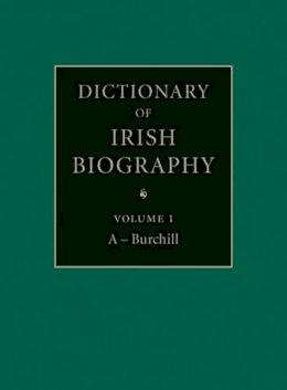 James Mcguire (Ed.) - Dictionary of Irish Biography 9 Volume Set: From the Earliest Times to the Year 2002 - 9780521633314 - KTJ8038937