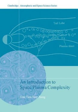 Tom Tien Sun Chang - An Introduction to Space Plasma Complexity - 9780521642620 - V9780521642620