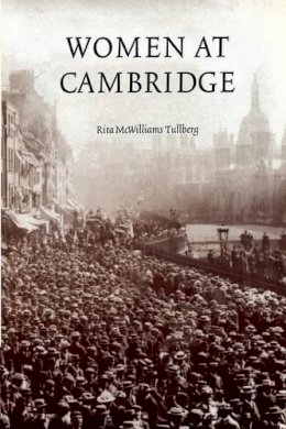 Rita Mcwilliams Tullberg - Women at Cambridge - 9780521644648 - V9780521644648