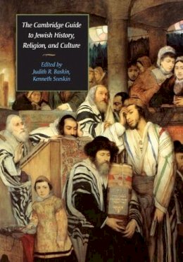 Judith R Baskin - The Cambridge Guide to Jewish History, Religion, and Culture - 9780521689748 - V9780521689748