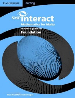 School Mathematics Project - SMP Interact Mathematics for Malta - Foundation Teacher´s Book - 9780521690966 - V9780521690966