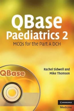Rachel Sidwell - QBase Paediatrics 2: MCQs for the Part A DCH - 9780521698368 - V9780521698368