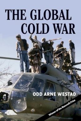 Westad, Odd Arne - The Global Cold War: Third World Interventions and the Making of Our Times - 9780521703147 - V9780521703147