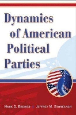 Mark D. Brewer - Dynamics of American Political Parties - 9780521708876 - V9780521708876