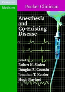 Robert N. Sladen - Anesthesia and Co-existing Disease - 9780521709385 - V9780521709385