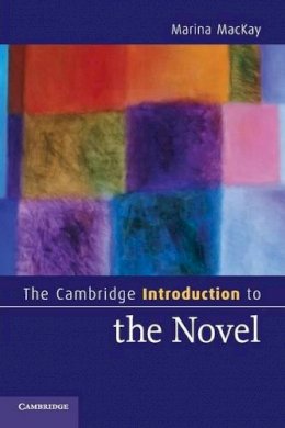 Marina Mackay - The Cambridge Introduction to the Novel - 9780521713344 - V9780521713344