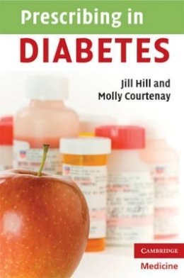 Jill Hill - Prescribing in Diabetes - 9780521713351 - V9780521713351