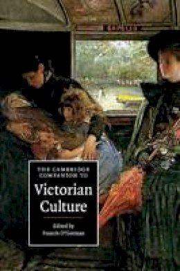 Francis (E O´gorman - Cambridge Companions to Culture: The Cambridge Companion to Victorian Culture - 9780521715065 - V9780521715065