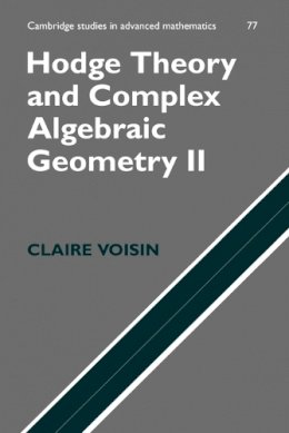 Claire Voisin - Hodge Theory and Complex Algebraic Geometry II: Volume 2 - 9780521718028 - V9780521718028