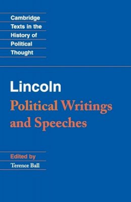Terence Ball - Lincoln: Political Writings and Speeches - 9780521722261 - 9780521722261