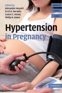 Alexander Heazell - Hypertension in Pregnancy - 9780521731560 - V9780521731560