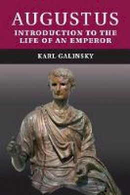 Karl Galinsky - Augustus: Introduction to the Life of an Emperor - 9780521744423 - V9780521744423