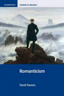 David Stevens - Romanticism (Cambridge Contexts in Literature) - 9780521753722 - V9780521753722