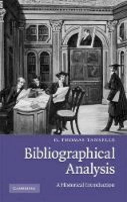 G. Thomas Tanselle - Bibliographical Analysis - 9780521760348 - V9780521760348