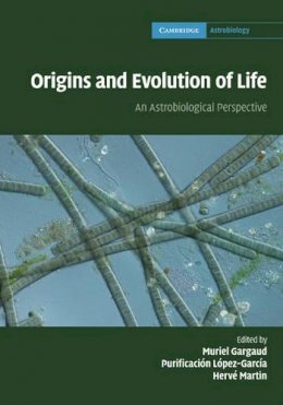 Muriel Gargaud - Origins and Evolution of Life - 9780521761314 - V9780521761314