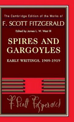 F. Scott Fitzgerald - Spires and Gargoyles - 9780521765923 - V9780521765923