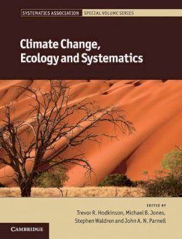 Trevor Hodkinson - Climate Change, Ecology and Systematics (Systematics Association Special Volume Series) - 9780521766098 - V9780521766098