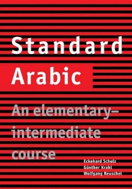 Eckehard Schulz - Standard Arabic: An Elementary-Intermediate Course - 9780521774659 - V9780521774659