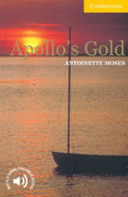 Antoinette Moses - Cambridge English Readers: Apollo´s Gold Level 2 - 9780521775533 - V9780521775533