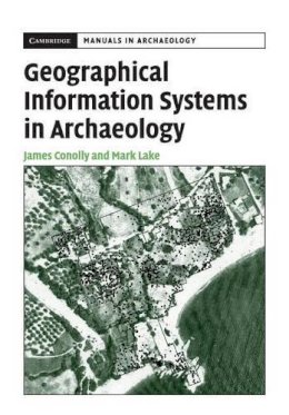 James Conolly - Geographical Information Systems in Archaeology - 9780521797443 - V9780521797443