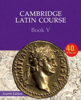 Cambridge School Classics Project - Cambridge Latin Course Book 5 Student´s Book 4th Edition - 9780521797924 - V9780521797924