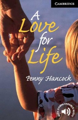 Penny Hancock - A Love for Life Level 6 - 9780521799461 - V9780521799461