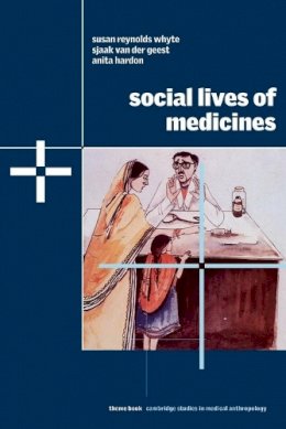 Susan Reynolds Whyte - Social Lives of Medicines - 9780521804691 - V9780521804691