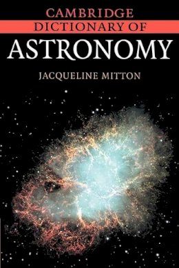 Jacqueline Mitton - Cambridge Dictionary of Astronomy - 9780521804806 - V9780521804806
