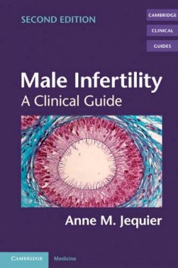 Anne M. Jequier - Male Infertility: A Clinical Guide - 9780521831475 - V9780521831475