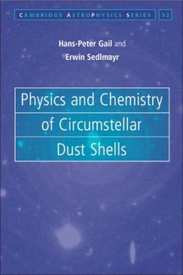 Hans-Peter Gail - Physics and Chemistry of Circumstellar Dust Shells - 9780521833790 - V9780521833790