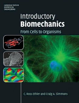 C. Ross Ethier - Introductory Biomechanics: From Cells to Organisms - 9780521841122 - V9780521841122