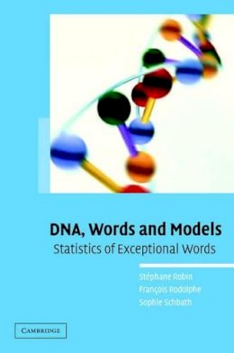 S. Robin - DNA, Words and Models: Statistics of Exceptional Words - 9780521847292 - V9780521847292