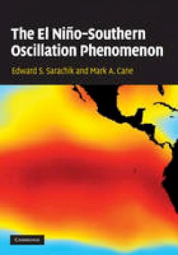 Edward S. Sarachik - The El Nino-Southern Oscillation Phenomenon - 9780521847865 - V9780521847865