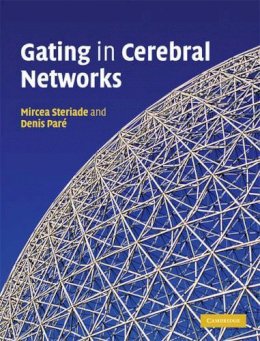 Mircea Steriade - Gating in Cerebral Networks - 9780521851220 - V9780521851220