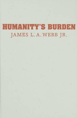 Jr James L. A. Webb - Humanity´s Burden: A Global History of Malaria - 9780521854184 - V9780521854184