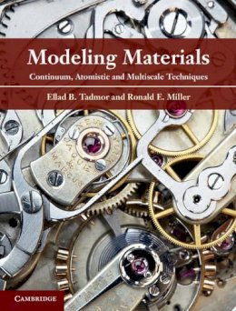 Ellad B. Tadmor - Modeling Materials: Continuum, Atomistic and Multiscale Techniques - 9780521856980 - V9780521856980