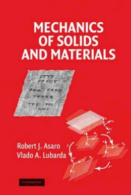Robert  Asaro - Mechanics of Solids and Materials - 9780521859790 - V9780521859790