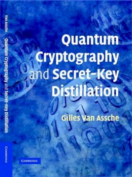 Gilles Van  Assche - Quantum Cryptography and Secret-Key Distillation - 9780521864855 - V9780521864855