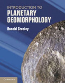 Ronald Greeley - Introduction to Planetary Geomorphology - 9780521867115 - V9780521867115