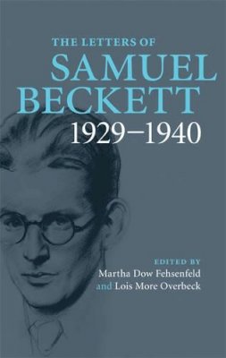 Samuel Beckett - The Letters of Samuel Beckett: Volume 1, 1929–1940 - 9780521867931 - V9780521867931