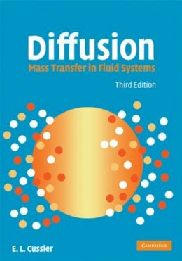 E. L. Cussler - Diffusion: Mass Transfer in Fluid Systems - 9780521871211 - V9780521871211